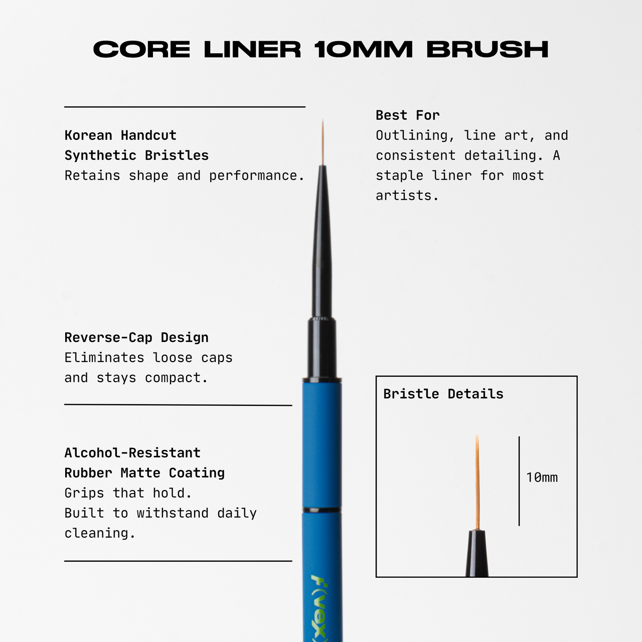 Built-In Cap Brushes — Core Liner 10mm Brush